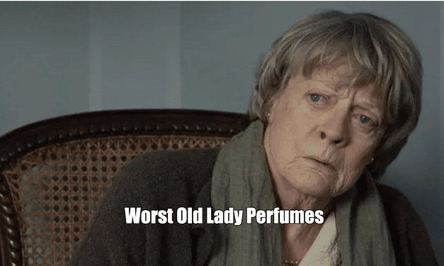 Worst Old Lady Perfumes 2024
